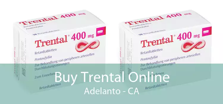 Buy Trental Online Adelanto - CA
