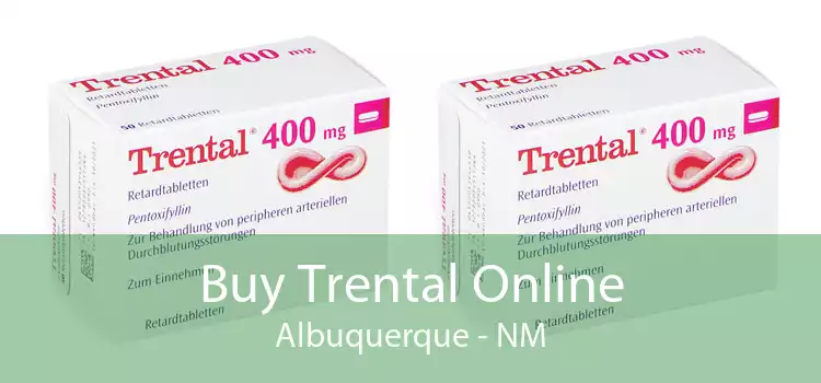 Buy Trental Online Albuquerque - NM