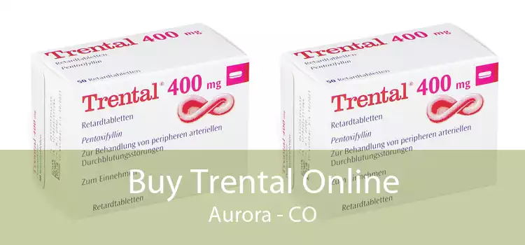 Buy Trental Online Aurora - CO