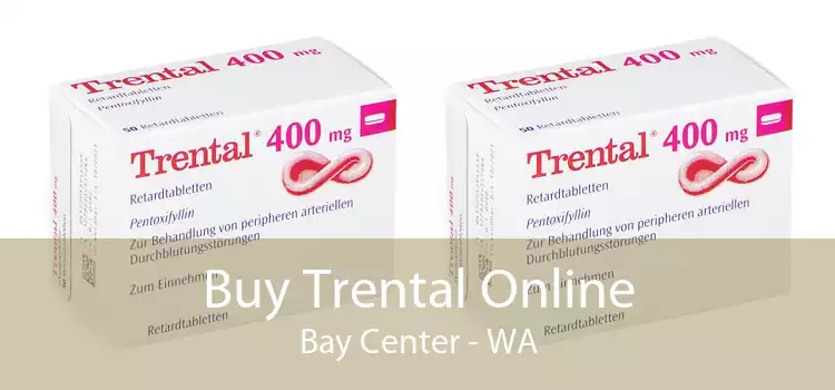 Buy Trental Online Bay Center - WA